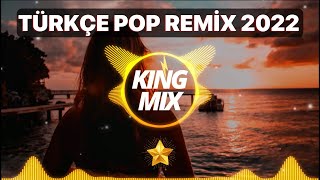 TÜRKÇE POP REMiX ŞARKILAR 2022  Yeni Şarkılar 2022 [upl. by Gabrielson]