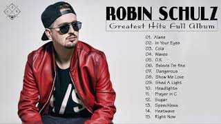 Robin Schulz Hits Full Album 2020  Best Songs Robin Schulz [upl. by Trocki]