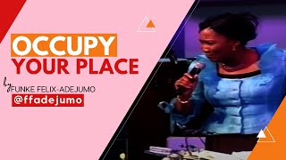 OCCUPY YOUR PLACE  Funke FelixAdejumo [upl. by Paviour61]