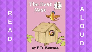 Read Aloud The Best Nest by PD Eastman [upl. by Balliol560]