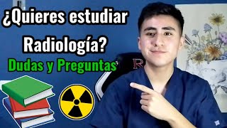 ¿Quieres estudiar Radiología Dudas y Preguntas [upl. by Elocon]