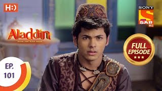 Aladdin  Ep 101  Full Episode  3rd January 2019 [upl. by Oidualc]