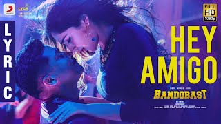 Bandobast  Hey Amigo Lyric  Suriya  Harris Jayaraj  KV Anand [upl. by Allene]