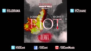 Riot by 50 Cent x 2 Chainz Remix  50 Cent Music [upl. by Hermine447]