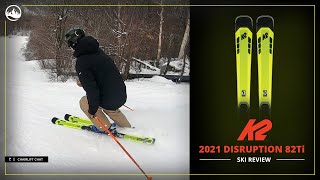 2021 K2 Disruption 82Ti Ski Review [upl. by Cymbre]