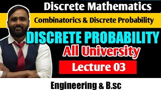 COMBINATORICS AND DISCRETE PROBABILITY  Discrete Probability  LECTURE 03  DISCRETE MATHEMATICS [upl. by Ahsined53]