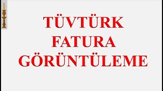 TÜVTÜRK FATURA GÖRÜNTÜLEME [upl. by Aedrahs]