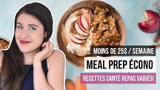 Meal prep pas cher  1 semaine avec 25  DÉFI MANGER SANTÉ PETIT BUDGET [upl. by Aicnetroh387]