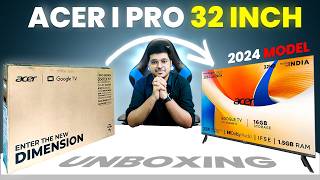 Acer I Pro 32 Inch Smart TV Review ⚡Unboxing Acer I Pro Series 2024 Model In Hindi [upl. by Wexler431]