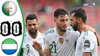 ملخص مباراة الجزائر وسيراليون 00 تألق رياض محرز Algérie vs Sierra Leone [upl. by Seften]