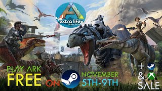 🚫Expired🛑 ARK Free Play Weekend on Steam  Extra Life Charity Event  ARK Survival Evolved [upl. by Alacim]