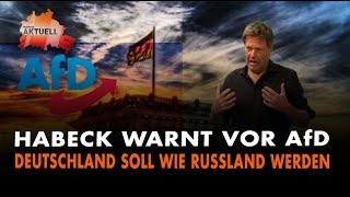 Habeck warnt vor AfD Deutschland soll wie Russland werden [upl. by Ahsayn882]