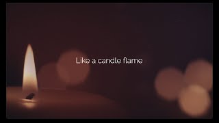 The Candle song Like a candle flame  Lyrics [upl. by Grosmark]