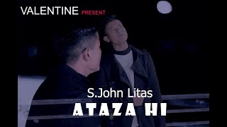 SJohn LitasAtaza hiOfficial Music Video [upl. by Nawotna]