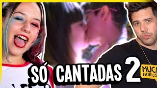 ♥ SÓ CANTADAS ENFADONHAS ♥ 2 [upl. by Ilrebmik]