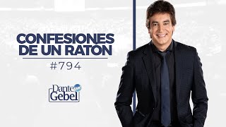 Dante Gebel 794  Confesiones de un ratón [upl. by Havot]