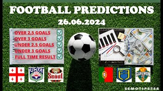 Football Predictions Today 26062024Today Match PredictionFootball Betting TipsSoccer Betting [upl. by Stargell196]