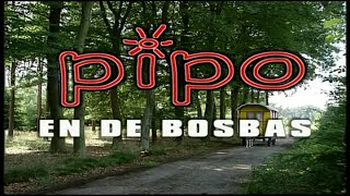 Pipo en de Bosbas 1998 [upl. by Gibrian]