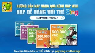 iCa ZingPlay  Hướng dẫn nạp vàng ica bằng Thẻ Zing qua kênh nạp web [upl. by Decato16]