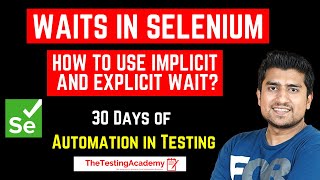 Waits in Selenium  How to Use Implicit and Explicit Wait  Day 13 [upl. by Dorreg]