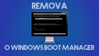 Remover Windows Boot Manager [upl. by Otsirave]