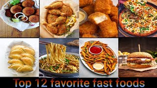 Top 12 fast foods  Top 12 junk foods  Top 12 fast food items food fusion [upl. by Cho]