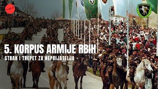 Peti korpus Armije Republike BiH  STRAH I TREPET ZA NEPRIJATELJA [upl. by Gram]