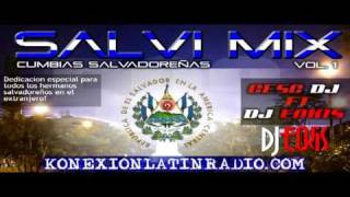 Cumbias Salvadoreñas Mix Salvi Mix Cesc Dj Ft DJ [upl. by Candace]