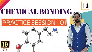 Chemical Bonding । Class 11 L19 । 21 most expected questions । Practice 1 [upl. by Ettinger]