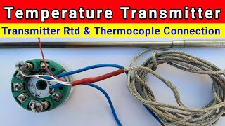 Basic Connection of Temperature Transmitter  Temperature Transmitter Rtd amp Thermocouple Connection [upl. by Llednek224]