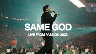 Same God Live from Passion 2023  Elevation Worship amp Passion Music [upl. by Watts]