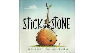 Stick And Stone  Book Read Aloud [upl. by Babs]