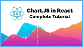 Using ChartJS in ReactJS  A Complete Tutorial 2020 [upl. by Arnulfo]