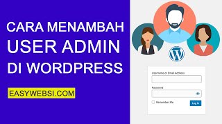 Cara Menambah User Admin di Wordpress [upl. by Eatnuahc]