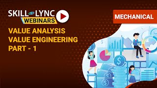 Value Analysis Value Engineering part  1  SkillLync  Workshop [upl. by Rexford607]