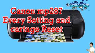 Canon Pixma MP287  Every printer setting reset [upl. by Derfniw]