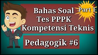 Soal PPPK 2021 dan Pembahasannya Kompetensi Teknis Pedagogik [upl. by Asseret857]