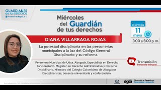 🔸MIÉRCOLES DEL GUARDIÁN DE TUS DERECHOS  La potestad disciplinaria en las personerías municipales [upl. by Aynwad]