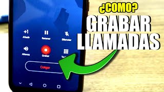 Como grabar las llamadas en nuestro teléfono Android  Call Recording  Grabador de llamada [upl. by Tlaw]