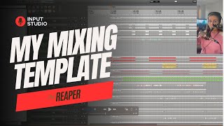 My MIXING Template in Reaper [upl. by Cagle]