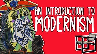 Modernism WTF An introduction to Modernism in art and literature [upl. by Esma]