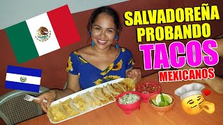 Salvadoreña Probando TACOS MEXICANOS  Mira la Reacción al Comerlos  EL SALVADOR SV [upl. by Alicec]