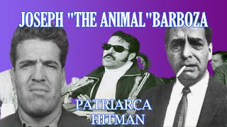 JOSEPH quotTHE ANIMALquot BARBOZAPATRIARCA HITMAN [upl. by Oijres]