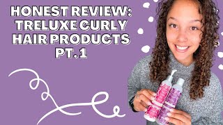 Honest Review TreLuxe Curly Hair Products pt 1 [upl. by Nihs]