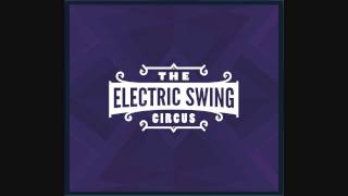 Electric Swing Circus  The Penniless Optimist  electro swing [upl. by Nnaeel]