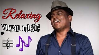 Relaxing yuvan Shankar instrumental music yuvan Shankar raja instrumental music yuvan Shankar hits [upl. by Soirtimid]