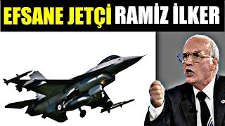 EFSANE JETÇİ GENERAL RAMİZ İLKER [upl. by Eirruc]