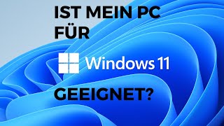 Ist mein PC für Windows 11 geeignet [upl. by Blynn]