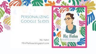 Creating a Personalized Theme for Google Slides [upl. by Sharman]