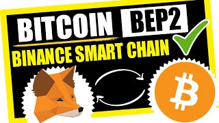 BITCOIN BEP2 TOKEN BTCB Binance Smart Chain  Enviar CRIPTOMONEDAS BSC  BITCOIN en METAMASK DEFI [upl. by Dloreg]